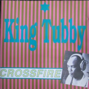 King Tubby - Crossfire