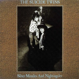The Suicide Twins – Silver Missiles And Nightingales