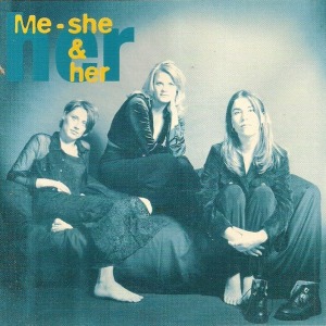 Me - She &amp; Her – Best Times