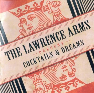 The Lawrence Arms – Cocktails &amp; Dreams