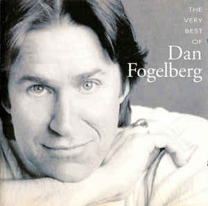 Dan Fogelberg – The Very Best Of