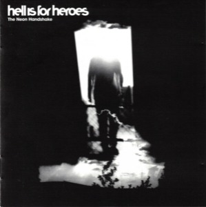 Hell Is For Heroes – The Neon Handshake