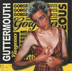 Guttermouth – Gorgeous