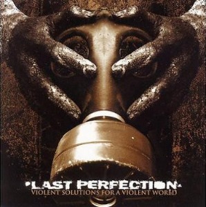 Last Perfection – Violent Solutions For A Violent World (EP)