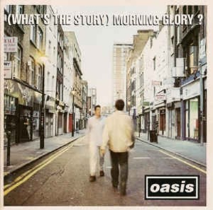 Oasis - (What&#039;s The Story) Morning Glory?
