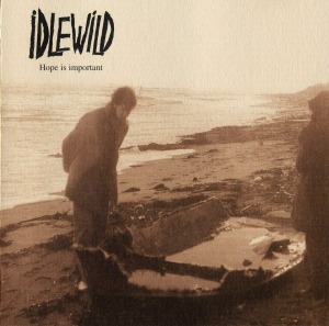 Idlewild – Hope Is Important
