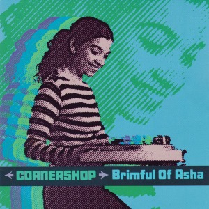 Cornershop – Brimful Of Asha (Single)