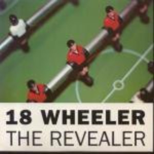 18 Wheeler – The Revealer (Single)