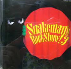 (J-Pop)Snakeman Show – Snakeman&#039;s Rock Show! 3