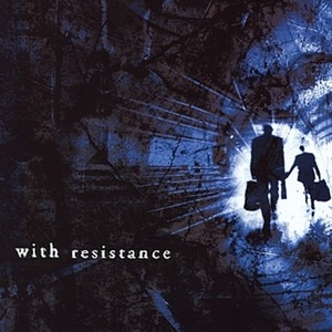 With Resistance - S/T