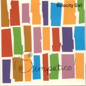 Velocity Girl – ¡Simpatico!
