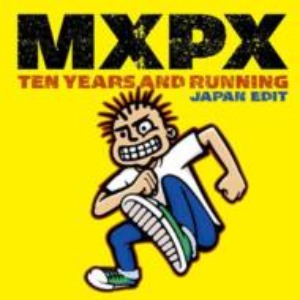 MxPx – Ten Years And Running