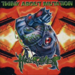 Think About Mutation – Hellraver