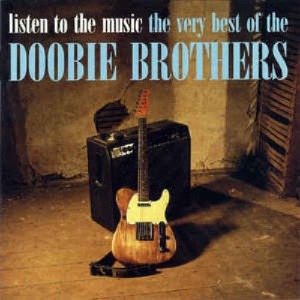 The Doobie Brothers - Listen To The Music: The Very Best Of
