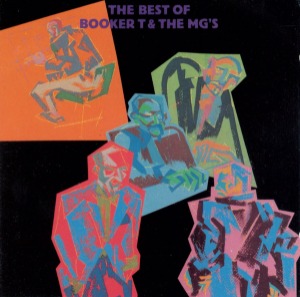 Booker T &amp; The MG&#039;s – The Best Of