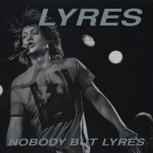 Lyres – Nobody But Lyres (EP)