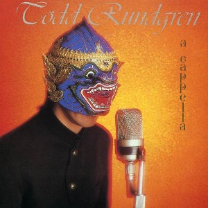 Todd Rundgren – A Cappella