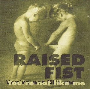 Raised Fist – You&#039;re Not Like Me (EP)