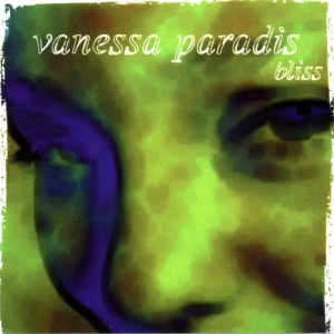 Vanessa Paradis – Bliss