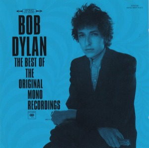 Bob Dylan – The Best Of The Original Mono Recordings
