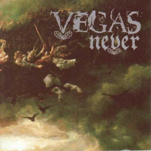 Vegas – Never