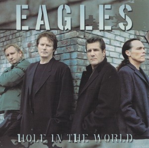 The Eagles – Hole In The World (CD+DVD)