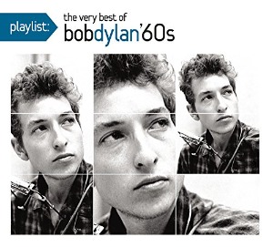 Bob Dylan – Playlist: The Very Best Of Bob Dylan &#039;60s