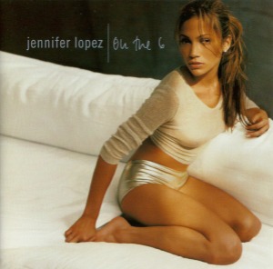 Jennifer Lopez – On The 6