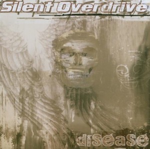 Silent Overdrive ‎– Disease