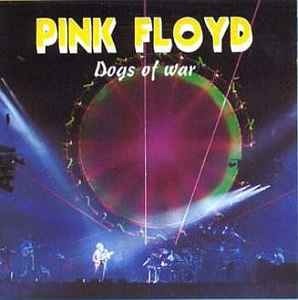 Pink Floyd – Dogs Of War (bootleg)