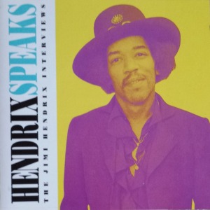 Jimi Hendrix – Hendrix Speaks: The Jimi Hendrix Interviews