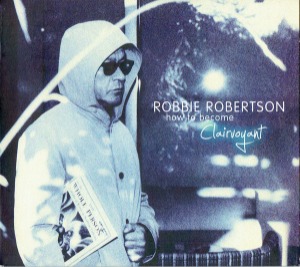 Robbie Robertson – How To Become Clairvoyant (digi)