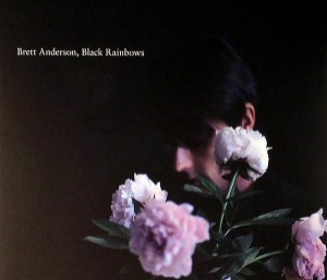 Brett Anderson – Black Rainbows (digi - 미)