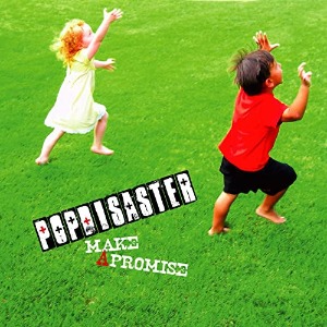 (J-Rock)Pop Disaster – Make A Promise