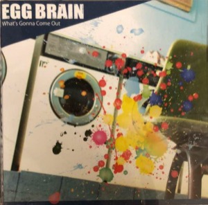 (J-Rock)Egg Brain – What&#039;s Gonna Come Out
