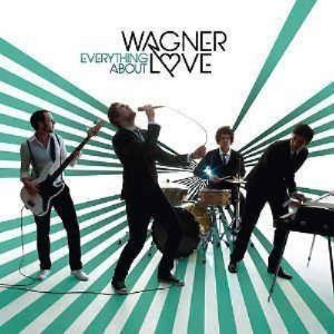 Wagner Love - Everything About