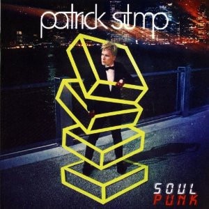 Patrick Stump – Soul Punk