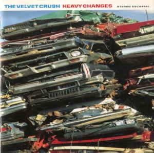 The Velvet Crush - Heavy Changes