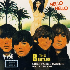 The Beatles – Unsurpassed Masters Vol.3 (bootleg)
