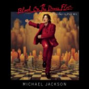 Michael Jackson – Blood On The Dance Floor: History In the Mix