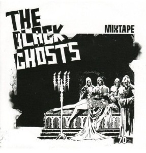 The Black Ghosts – Mixtape