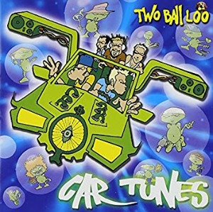 Two Ball Loo – Car Tunes