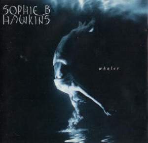 Sophie B.Hawkins – Whaler
