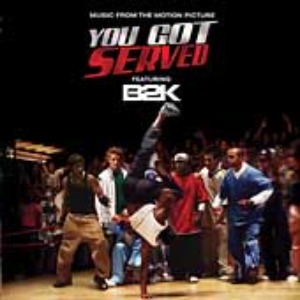 O.S.T. - You Got Served featuring B2K