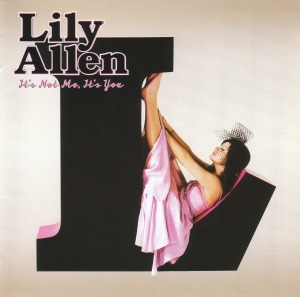 Lily Allen – It&#039;s Not Me, It&#039;s You