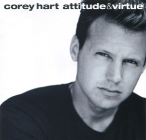 Corey Hart – Attitude &amp; Virtue