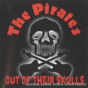 The Pirates – Out Of Their Skulls (2cd)