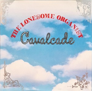 The Lonesome Organist – Cavalcade