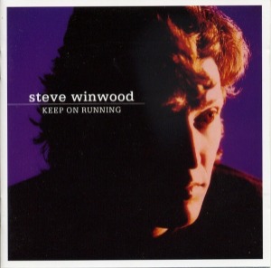 Steve Winwood – Keep On Running