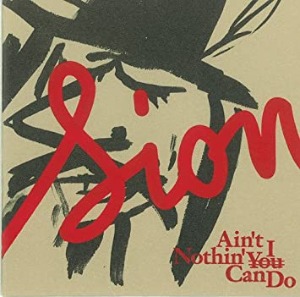 (J-Rock)Sion - Ain&#039;t Nothin&#039; I Can Do